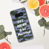 Samsung Mobile Case "Eat Drink & Be Married" Customized  Samsung Mobile Phone Case