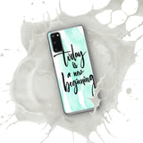 Samsung Mobile Case Case "Today is a new beginning" Inspiring Samsung Phone Case