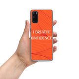 Samsung Mobile Case " I Breathe Confidence" Motivational Phone case