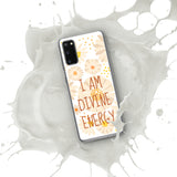 Samsung Mobile Case " I am Divine Energy" Motivational Phone Case