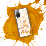 Samsung Mobile Case " I am Divine Energy" Motivational Phone Case