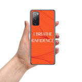 Samsung Mobile Case " I Breathe Confidence" Motivational Phone case