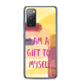 Samsung Mobile Case "I am a Gift to Myself" motivational Phone Case