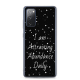 Samsung Galaxy Case "I am Attracting abundance, Daily" Motivational Quote phone Case