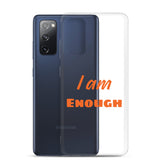 Motivational Samsung Phone Case "I am Enough" Law of Affirmation Samsung Mobile Case