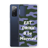 Samsung Mobile Case "Eat Drink & Be Married" Customized  Samsung Mobile Phone Case