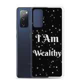 Motivational Samsung Phone  Case " I Am Wealthy" Inspirational saying Samsung phone cases