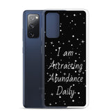 Samsung Galaxy Case "I am Attracting abundance, Daily" Motivational Quote phone Case
