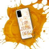 Samsung Mobile Case " I am Divine Energy" Motivational Phone Case