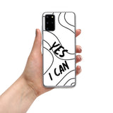 Samsung Mobile Case "Yes I Can" Motivational Phone Case