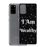 Motivational Samsung Phone  Case " I Am Wealthy" Inspirational saying Samsung phone cases
