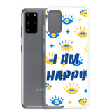 Samsung Mobile Case " I am Happy" positive affirmation Phone Case