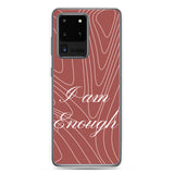 Samsung Mobile Case " I am Enough" Affirmative quote Phone Case