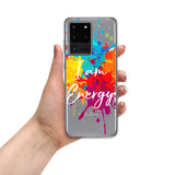 Samsung Mobile Case " I am Energy" Motivational Quote Phone Case