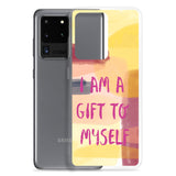 Samsung Mobile Case "I am a Gift to Myself" motivational Phone Case