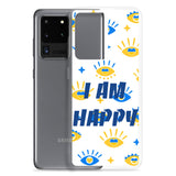 Samsung Mobile Case " I am Happy" positive affirmation Phone Case