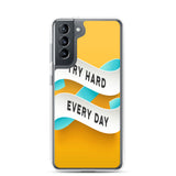 Samsung Mobile Case "Try Hard Everyday" Motivational Phone Case