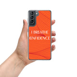 Samsung Mobile Case " I Breathe Confidence" Motivational Phone case