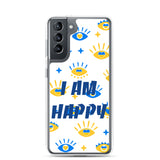 Samsung Mobile Case " I am Happy" positive affirmation Phone Case