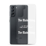 Motivational Samsung Mobile Case "The Main Thing" Law of Affirmation Samsung Phone Case