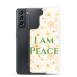 Samsung Mobile Case "I am Peace"  Affirmation Quote Samsung phone Case
