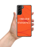 Samsung Mobile Case " I Breathe Confidence" Motivational Phone case