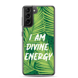 Samsung Mobile Case " I am Divine Energy" Positive Quote Phone Case