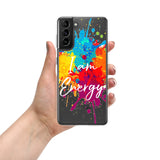 Samsung Mobile Case " I am Energy" Motivational Quote Phone Case