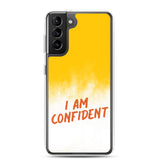 Samsung Mobile Case "I am Confident"  Samsung Galaxy phone case