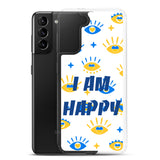 Samsung Mobile Case " I am Happy" positive affirmation Phone Case