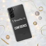 Motivational Samsung mobile case "I Breathe Confidence" Law of Affirmation Samsung Mobile Case