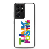 Motivational Samsung Mobile Case " Think Positive" Inspirational Samsung phone cases