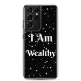 Motivational Samsung Phone  Case " I Am Wealthy" Inspirational saying Samsung phone cases