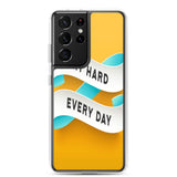 Samsung Mobile Case "Try Hard Everyday" Motivational Phone Case