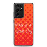 Samsung Mobile Case "Make it a great day"  Affirmation quote Samsung Phone Case