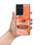 Samsung Mobile Case " I am Wealthy" Affirmation Quote Phone Case