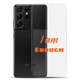 Motivational Samsung Phone Case "I am Enough" Law of Affirmation Samsung Mobile Case