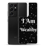 Motivational Samsung Phone  Case " I Am Wealthy" Inspirational saying Samsung phone cases