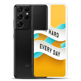 Samsung Mobile Case "Try Hard Everyday" Motivational Phone Case