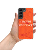 Samsung Mobile Case " I Breathe Confidence" Motivational Phone case