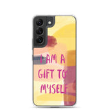 Samsung Mobile Case "I am a Gift to Myself" motivational Phone Case