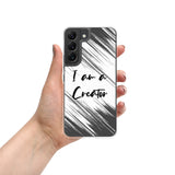 Samsung Mobile Case " I am a creator" Motivational Phone case