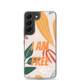 Samsung Mobile Case "I am FREE" Motivational Phone Case