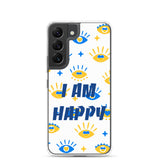 Samsung Mobile Case " I am Happy" positive affirmation Phone Case