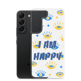 Samsung Mobile Case " I am Happy" positive affirmation Phone Case