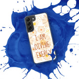 Samsung Mobile Case " I am Divine Energy" Motivational Phone Case