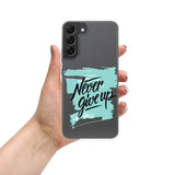 Motivational Mobile case Samsung Mobile  Case "Never Give up" inspiring mobile case