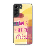 Samsung Mobile Case "I am a Gift to Myself" motivational Phone Case