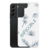 Samsung Mobile Case " I am Possible" Motivational phone Case