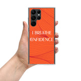 Samsung Mobile Case " I Breathe Confidence" Motivational Phone case